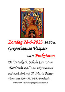 zondag 28 mei - Gregoriaanse Vespers - Hoogfeest Pinksteren