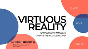 zaterdag 9 december - Vormingsdag - Virtuous Reality