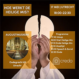 zaterdag 17 mei - H.Mis met uitleg van Credo