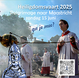 zondag 15 juni - Pelgimage naar Maastricht Heiligdomsvaart