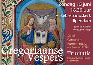 zondag 15 juni - Gregoriaanse Vespers Trinitatis Ilpendam