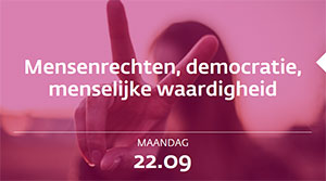 maandag 22 september - Mensenrechten en democratie