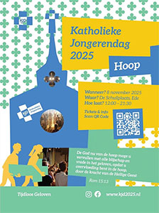 zaterdag 8 november - Katholieke Jongerendag - Hoop