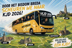 zaterdag 7 november - Met de bus van Bisdom Breda naar de KJD zaterdag 7 november - Met de bus van Bisdom Breda naar de KJD